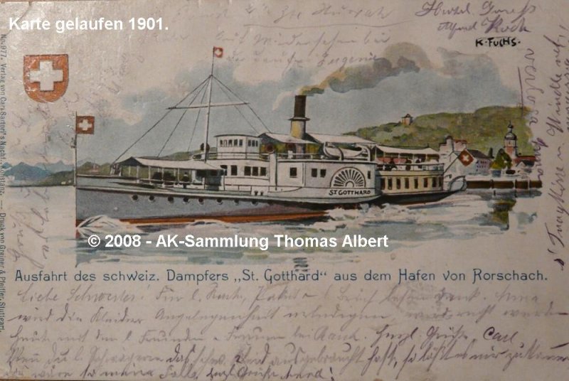 Name:  ST. GOTTHARD  / Baujahr: 1896-1897 / Bauwerft: Gebr�der Sulzer in Winterthur (Schweiz) / Flagge: Schweiz / L�nge: 53,00 m / Breite: 6,00 m - 12,55 m �ber Radkasten / Tiefgang: 1,25 m (leer) , 1,45 m (beladen) / 450 Passagiere (ab 1931 700 Passagiere) / Antrieb: Schr�gliegende 2-Zyl.-Nassdampf-Verbundmaschine der Firma Sulzer mit 500 PSi / Eigner~Betreiber: Schweizerische Bundesbahnen (1902 bis 1943), ex Schweizerische Nordostbahn-Gesellschaft in Z�rich (1897 bis 1902) / Heimathafen: Romanshorn / Fahrtgebiet: Bodensee / Schiffs- oder Registriernummer: ? / Bemerkung: Es war das letzte von der Schweizerischen Nordostbahn-Gesellschaft in Auftrag gegebene Schiff. Am 26.12.1898 vor der Werft in Romanshorn gestrandet, nach Bergung wieder in Fahrt. 1943 au�er Dienst gestellt und bis Oktober 1944 in Romanshorn abgewrackt.